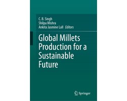 Biomedical and Life Sciences (R0) - Global Millets Production for a Sustainable Future