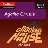 Boekomslag van Collins English Readers, Level 5, CEF B2+. Titel: Crooked House van Agatha Christie, Abridged.