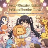 Funny Rhyming Animal Bedtime Routine Book