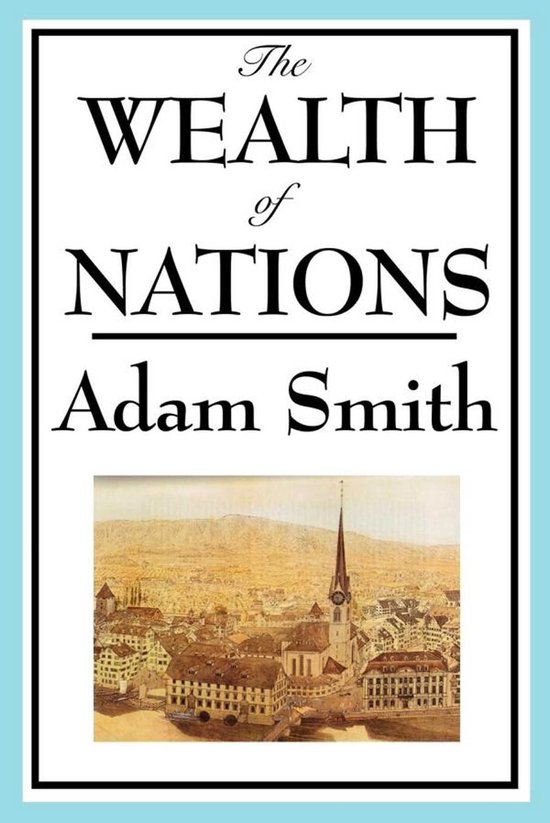 Boekomslag van "The Wealth of Nations" door Adam Smith, met een afbeelding van een historische stad.
