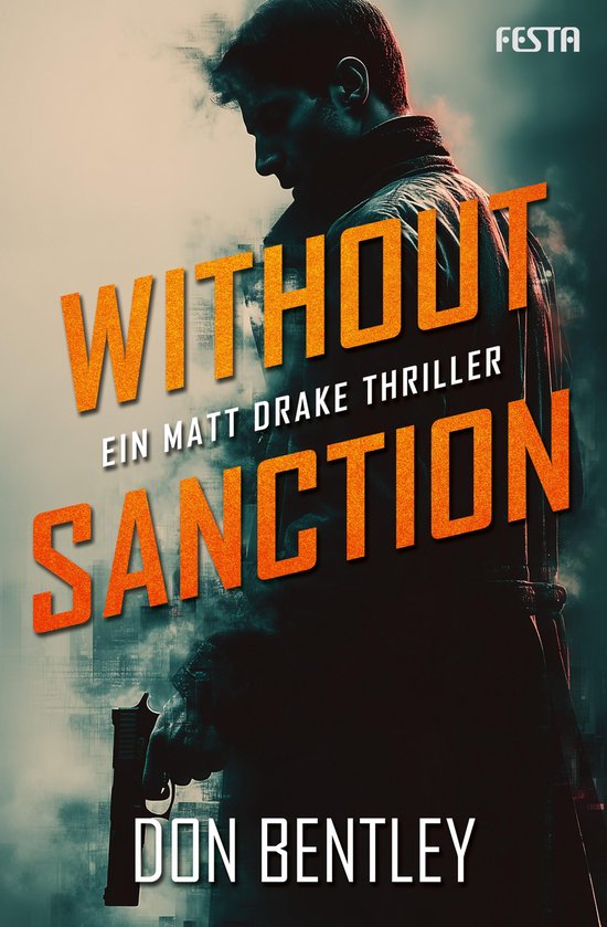 Without Sanction - Ein MATT DRAKE-Thriller - cover