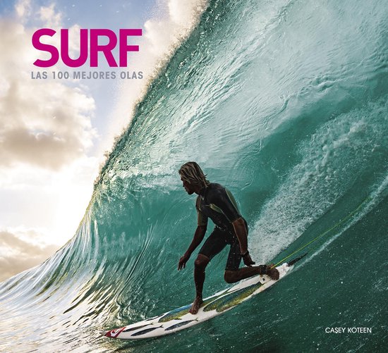 Ocio y deportes - Surf. Las 100 mejores olas - cover