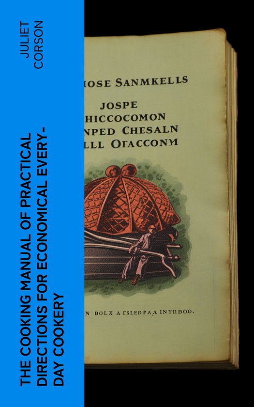 The Cooking Manual of Practical Directions for Economical Ev ... - cover