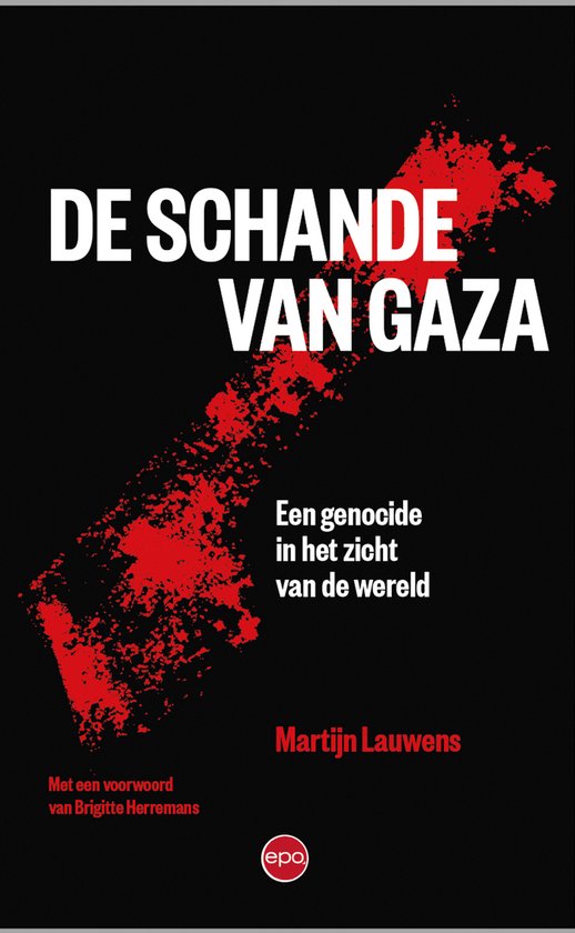 Boekcover "De schande van Gaza" met rode veeg en titel. "Een genocide in het zicht van de wereld" door Martijn Lauwens.