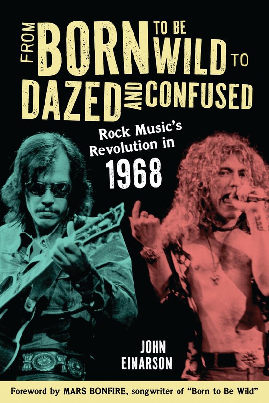 From Born to Be Wild to Dazed and Confused