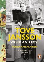 Tove Jansson : Travail et Amour, par Tuula Karjalainen. Une femme se tient contre un mur d'art et de livres. Inscription jaune.