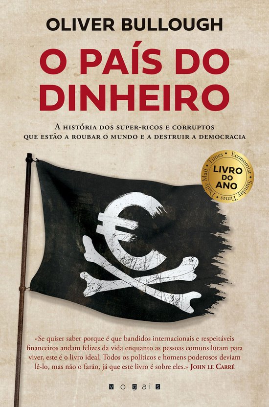 O País do Dinheiro: A História dos Super-ricos e Corruptos ... - cover