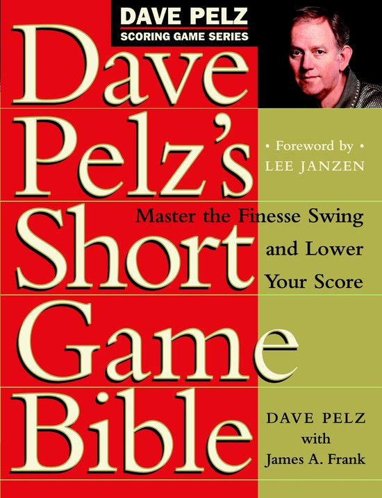 Dave Pelz's Short Game Bible - cover
