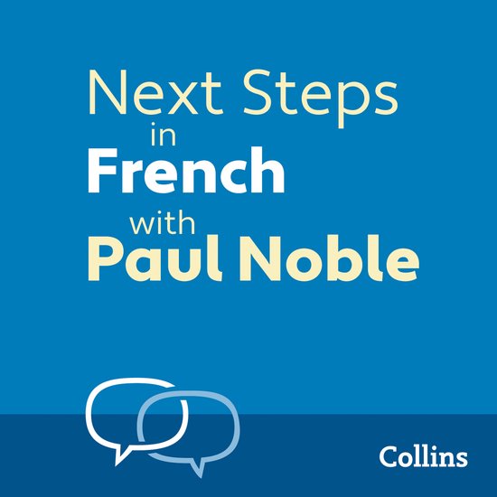 Next Steps in French with Paul Noble for Intermediate Learne ... - cover