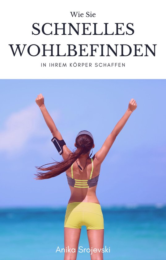 Schnelles Wohlbefinden des Körpers erreichen - cover