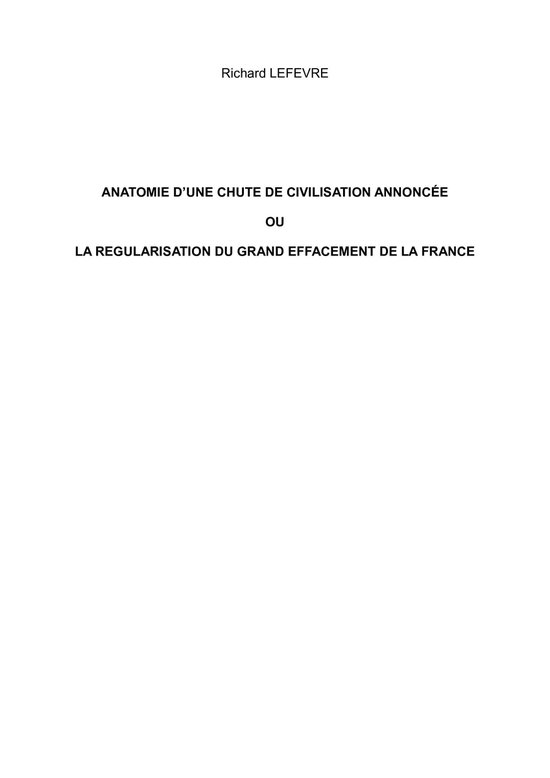 ANATOMIE D'UNE CHUTE DE CIVILISATION ANNONCÉE