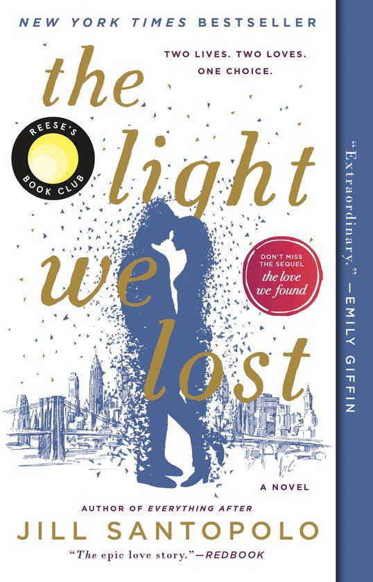 The Light We Lost 1 - The Light We Lost: Reese's Book Club
