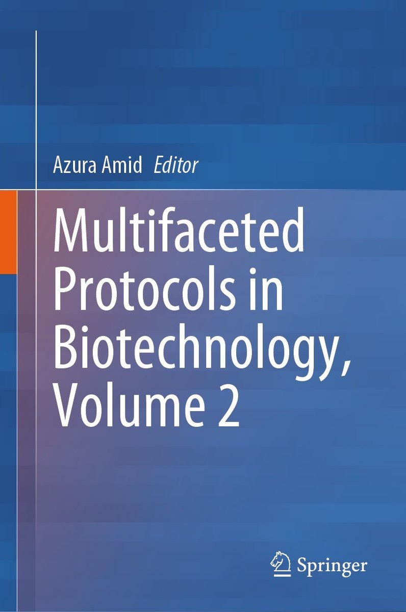 Multifaceted Protocols In Biotechnology Volume 2 van