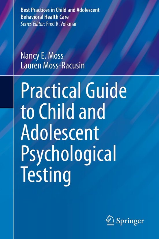 Practical Guide to Child and Adolescent Psychological Testin ... - cover