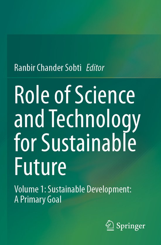 Role of Science and Technology for Sustainable Future | 9789819707126 ...