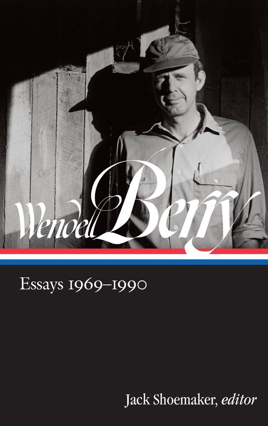 Library of America Wendell Berry Edition 2 - Wendell Berry:  ... - cover