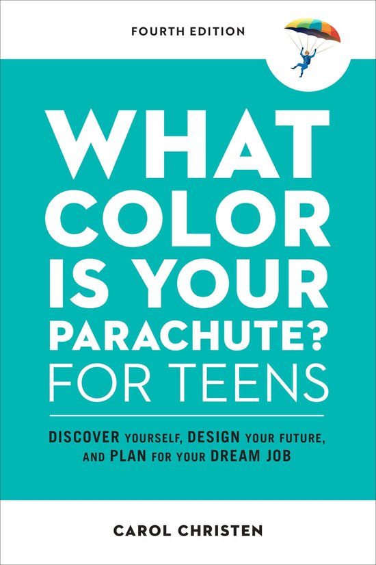 Parachute Library - What Color Is Your Parachute? for Teens, ... - cover