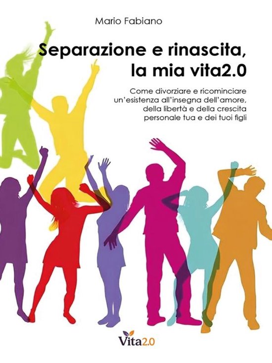 Separazione e rinascita, la mia vita2.0 - cover