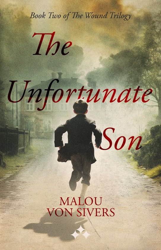 The Wound Series 2 - The Unfortunate Son
