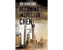 An Inspector Chen Mystery- Becoming Inspector Chen
