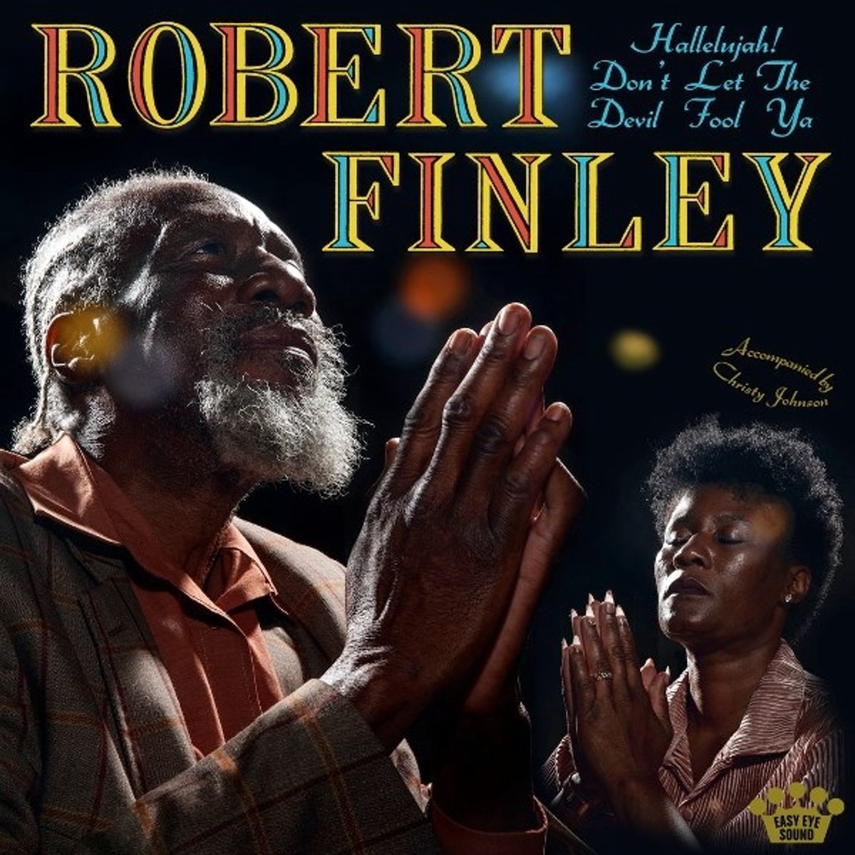 Robert Finley - Hallelujah! Don't Let The Devil Fool Ya (CD)