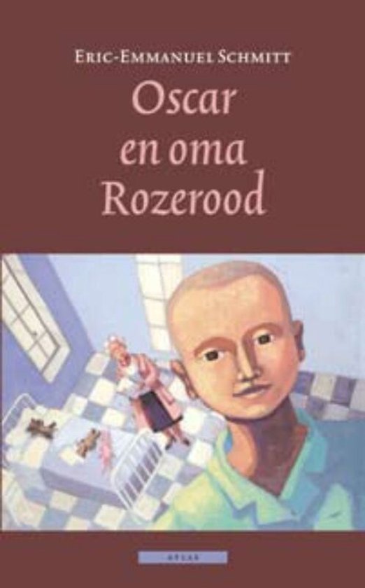 Couverture du livre 'Oscar et oma Rozerood' avec une illustration d'un garçon, d'un lit d'hôpital et d'une femme âgée.
