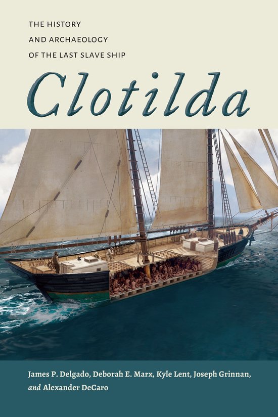 Maritime Currents: History and Archaeology - Clotilda - cover
