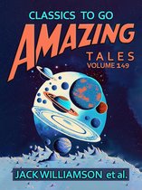 Classics To Go - Amazing Tales Volume 149