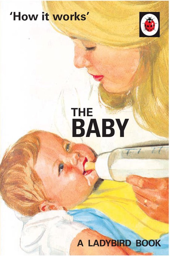 Ladybirds for Grown-Ups - How it Works: The Baby (Ladybird f ... - cover