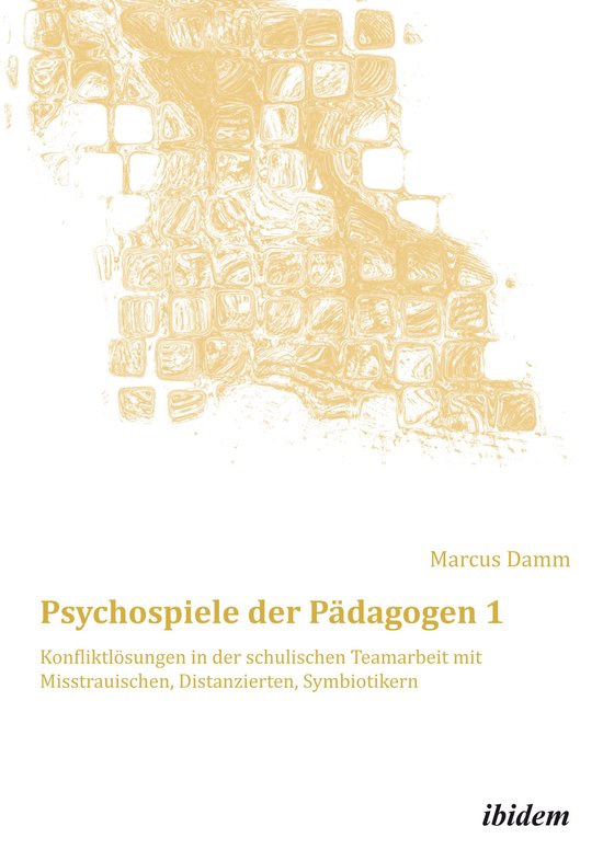 Schemapädagogik kompakt 17 - Psychospiele der Pädagogen 1 - cover