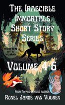 Irascible Immortals - The Irascible Immortals Short Story Series Volume 4-6