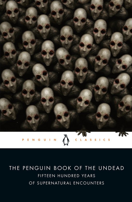 De kaft van 'The Penguin Book of the Undead' toont een dicht opeengepakte groep griezelige, bleke wezens met rode ogen, met de tekst 'Penguin Classics'.