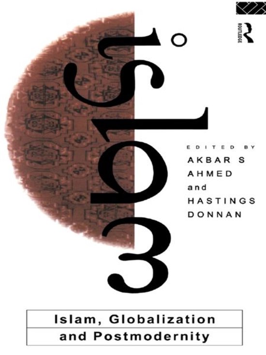 Islam, Globalization and Postmodernity - cover