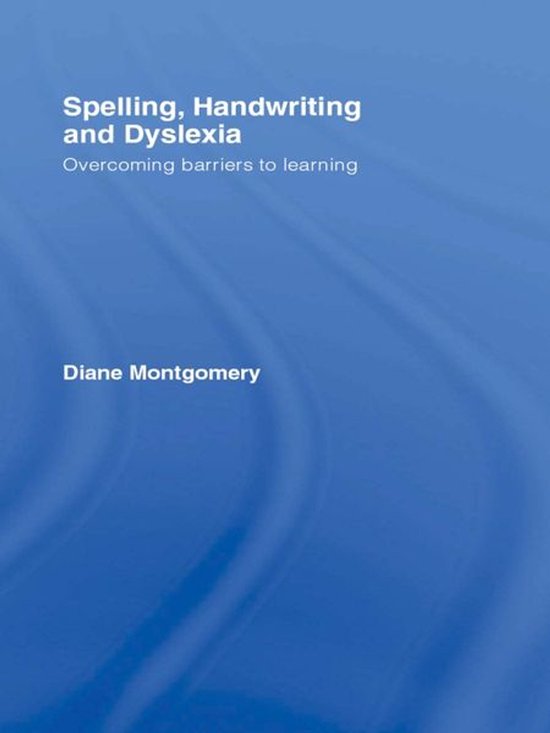 Spelling, Handwriting and Dyslexia - cover