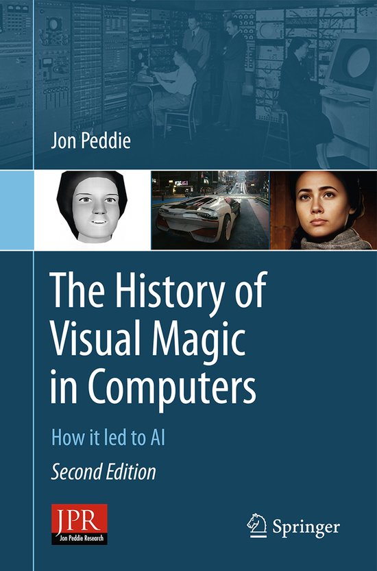 The History of Visual Magic in Computers, Jon Peddie | 9781447175520 ...