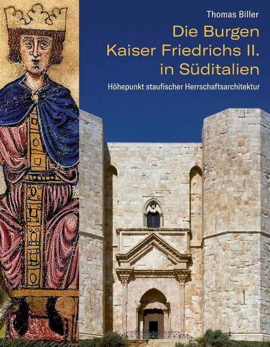 Boek met de titel 'Die Burgen Kaiser Friedrichs II. in Süditalien', met een mozaïek van een gekroonde man naast een kasteel.