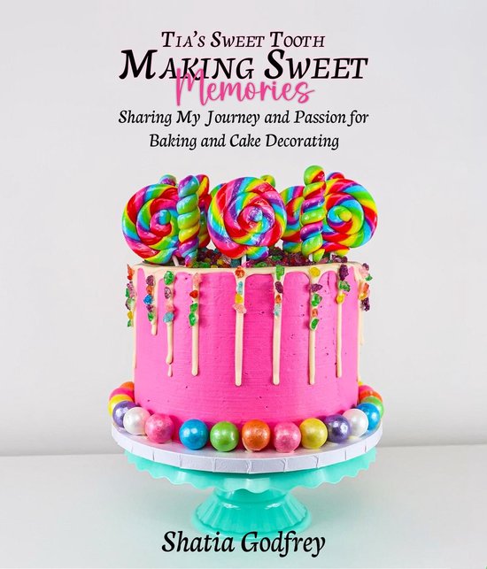 Tia's Sweet Tooth - Making Sweet Memories - cover