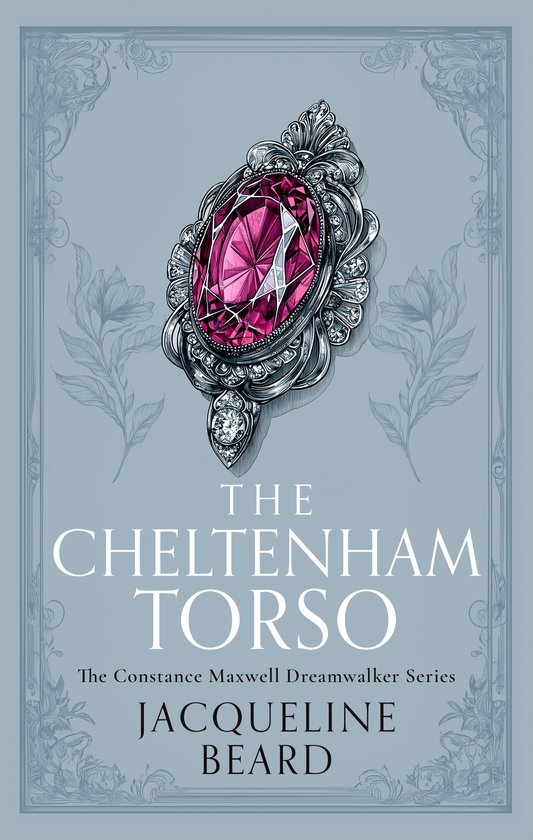 The Constance Maxwell Dreamwalker Mysteries-The Cheltenham T ... - cover