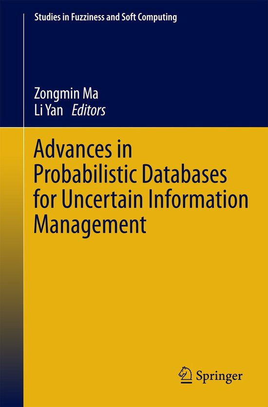 Advances in Probabilistic Databases for Uncertain Informatio ... - cover