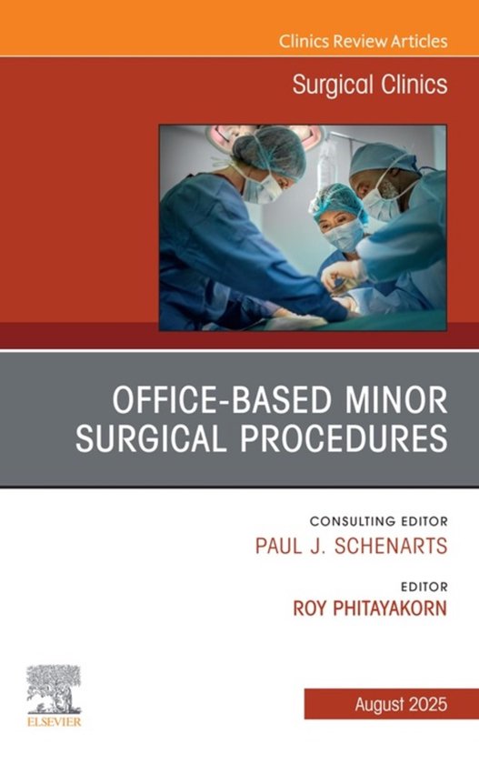The Clinics: Surgery Volume 105-4 - Office-based Procedures, ... - cover