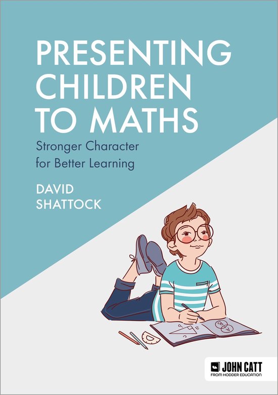 Presenting Children to Maths: Stronger Character for Better  ... - cover