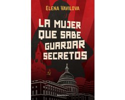 La mujer que sabe guardar secretos. La verdadera historia de los espías rusos en la que se inspira The Americans