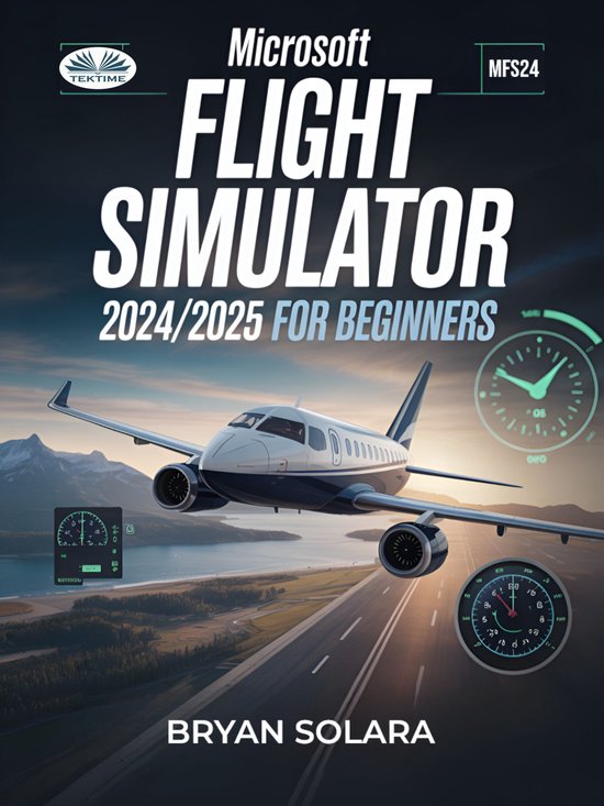 Microsoft Flight Simulator 2024/2025 For Beginners - cover