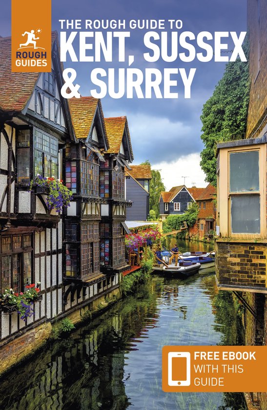 Rough Guides Main Series-The Rough Guide to Kent, Sussex & Surrey: Travel Guide with eBook
