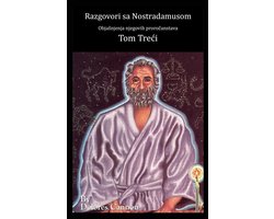 Razgovori sa Nostradamusom, Tom Treći