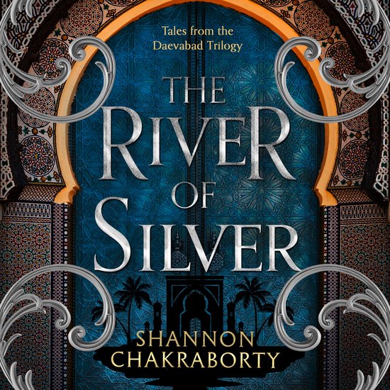 The Daevabad Trilogy-The River of Silver - cover
