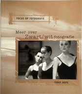 Focus op Fotografie: Meer over zwart/wit fotografie