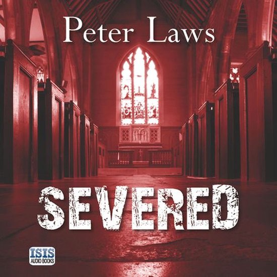 Boekomslag van "Severed" door Peter Laws, met een kerkinterieur en de titel in witte letters.