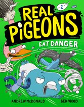 Real Pigeons- Real Pigeons Eat Danger (Book 2)