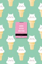 Burn After Writing (Ice Cream Cats)